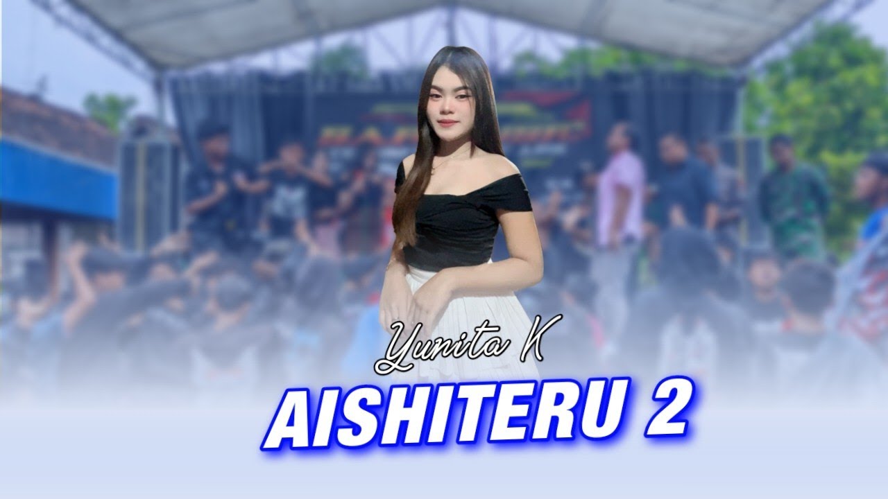 AISHITERU 2 YUNITA SAR MUSIK 2026
