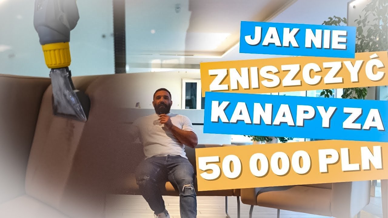 JAK WYCZYŚCIĆ KANAPE | JAK NIE ZNISZCZYĆ KANAPY