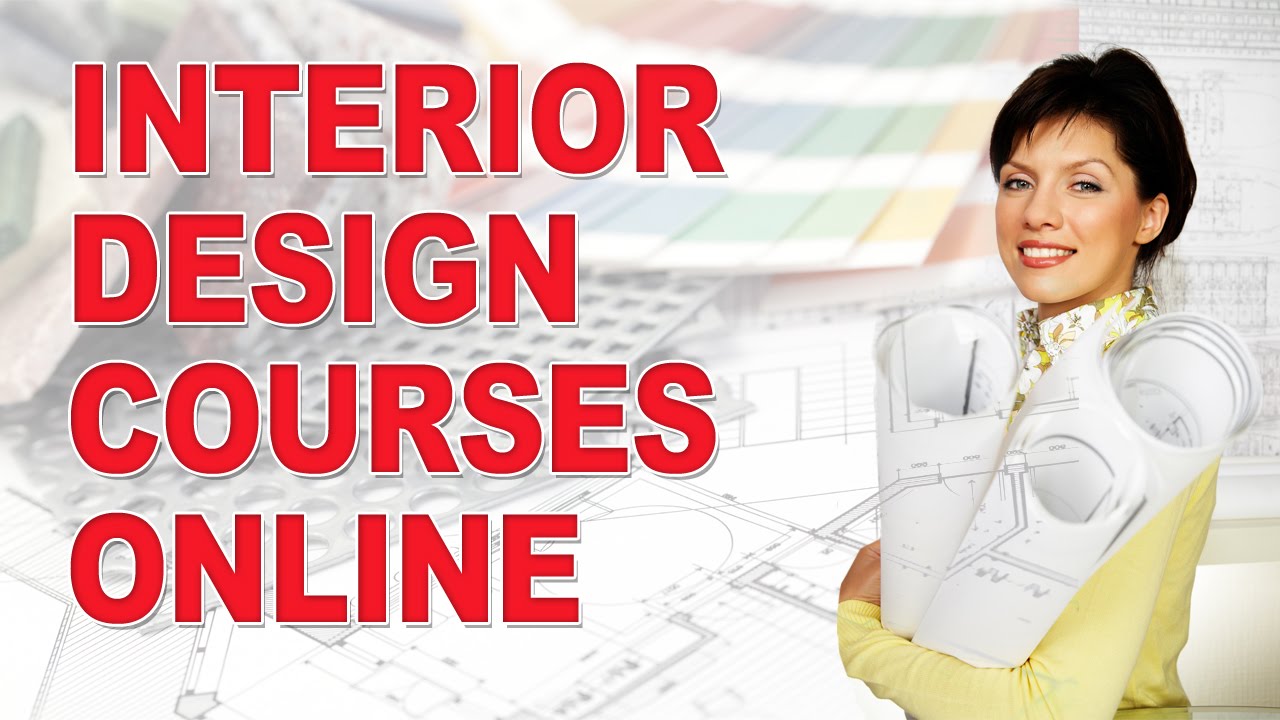 Interior Design Courses - Entirely ONLINE!