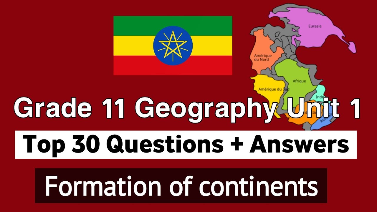 Top 30 Questions from grade 11 Geography unit 1 - Formation of continents questions with answers 