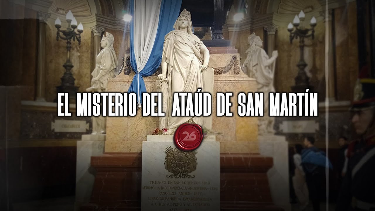 El misterio del ataúd de San Martín | #26Historia