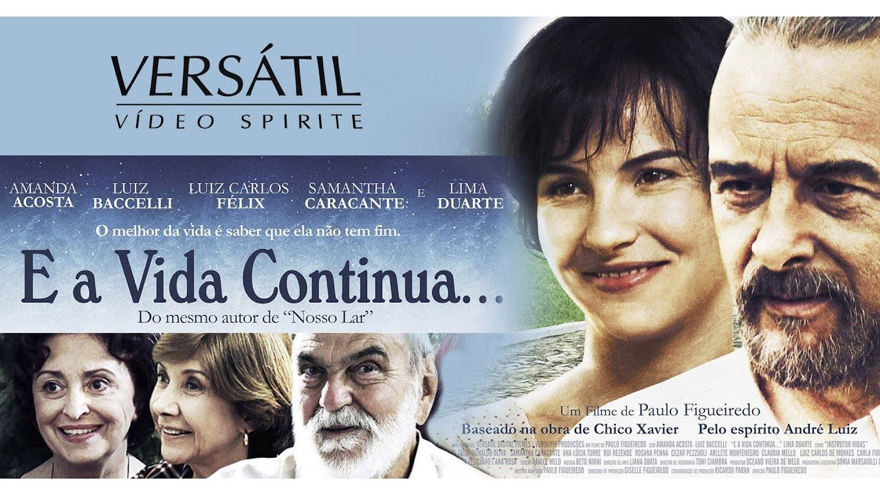 💕 E A VIDA CONTINUA - FILME ESP&Iacute;RITA