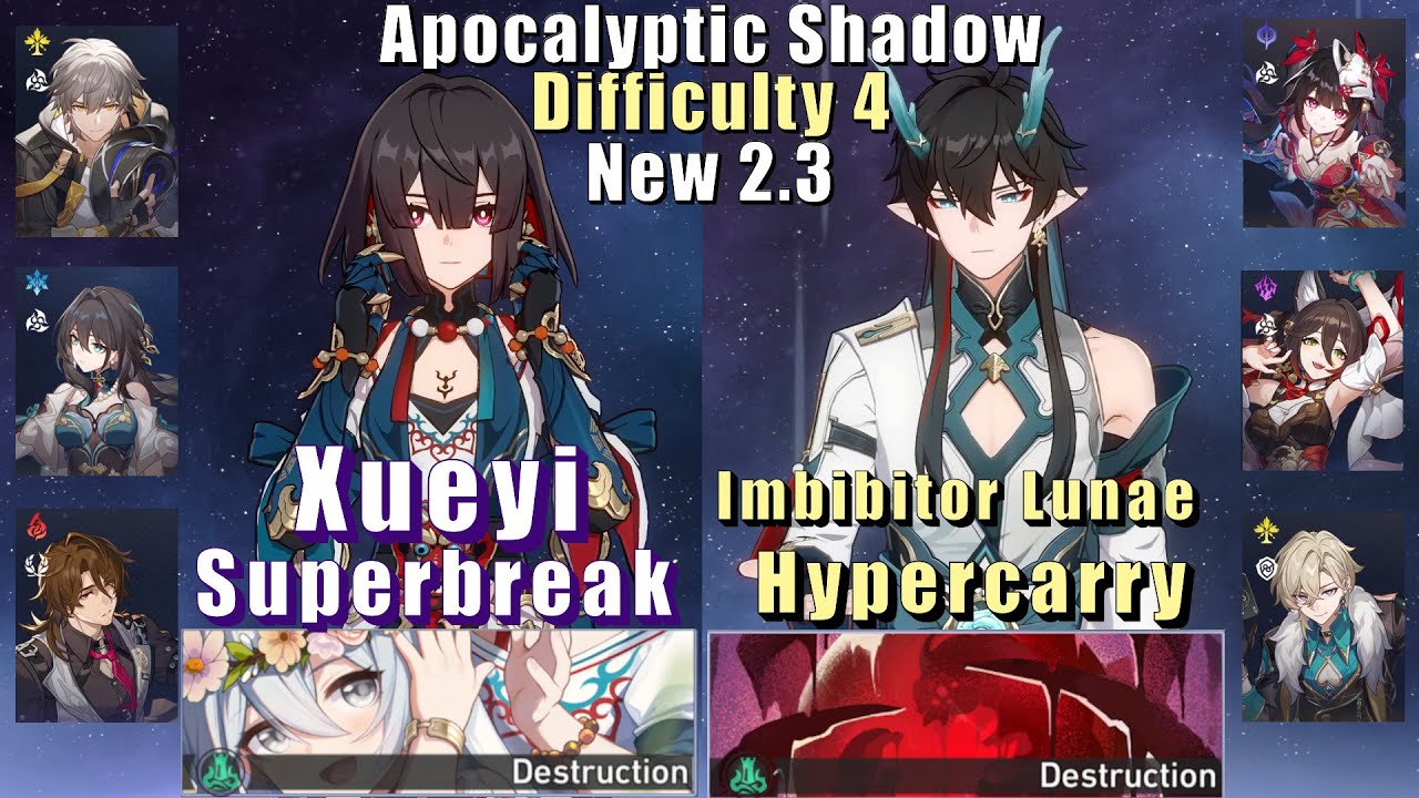 New Apocalyptic Shadow 4 | E6 Xueyi Superbreak & E0 Imbibitor Lunae Hyper | 2.3 3 Stars | Star Rail