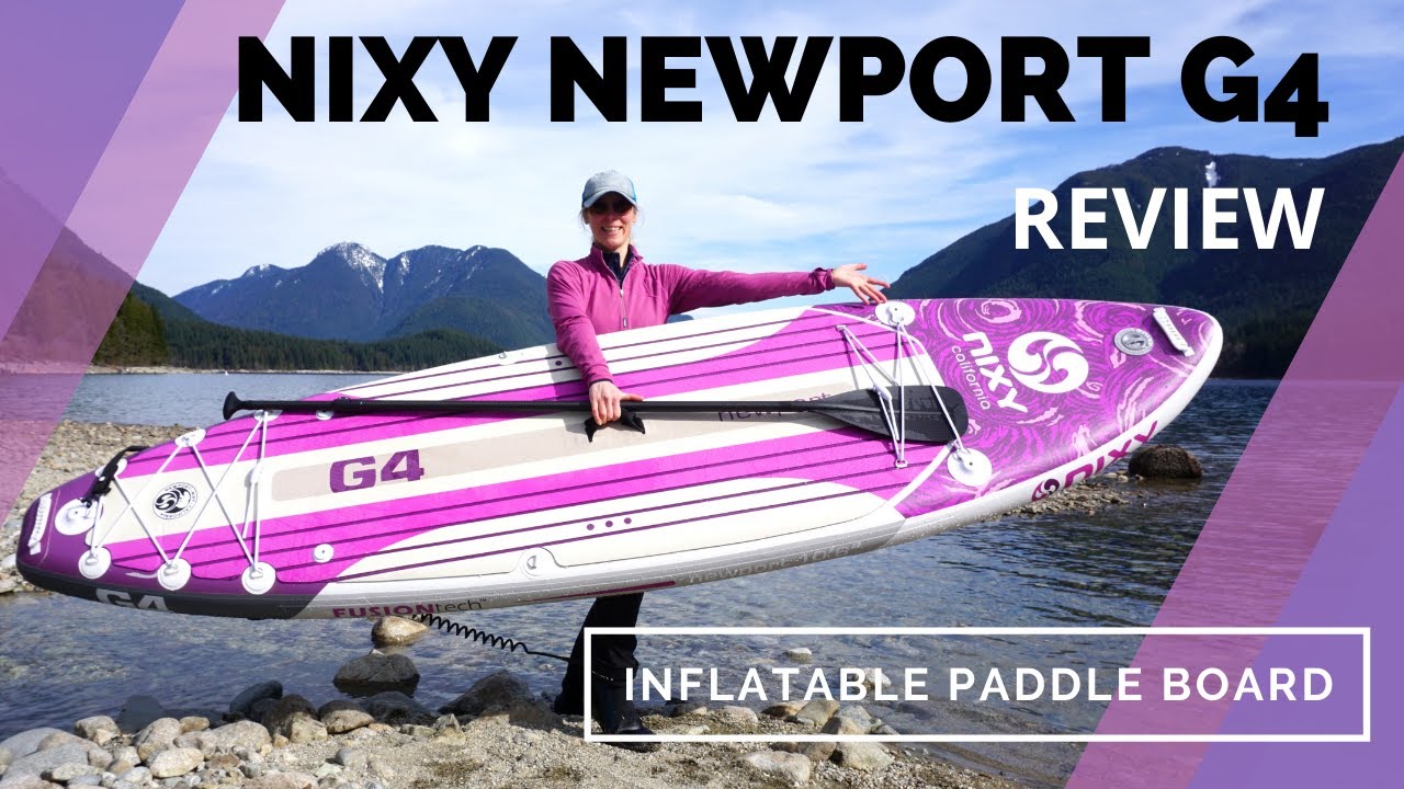 NIXY Newport G4 All-Around Inflatable Paddle Board Review | ISUPWORLD.com