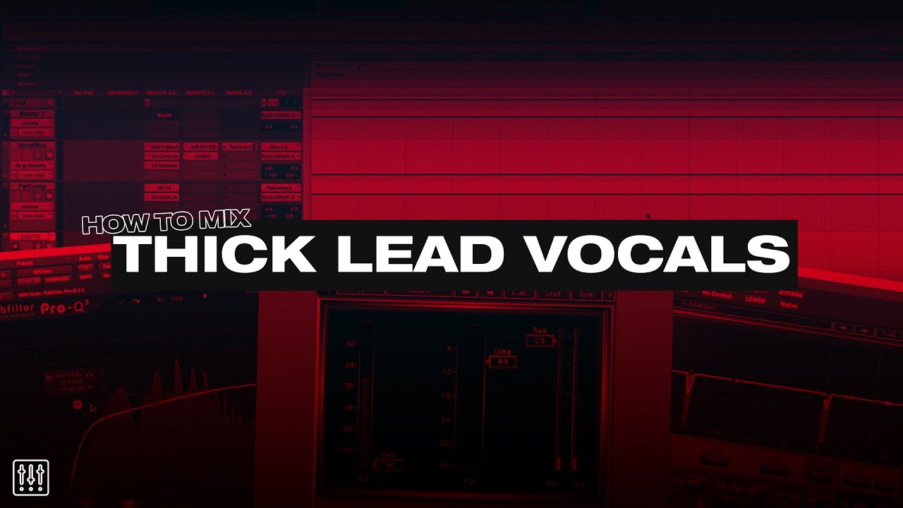 How To Mix THICK LEAD VOCALS!