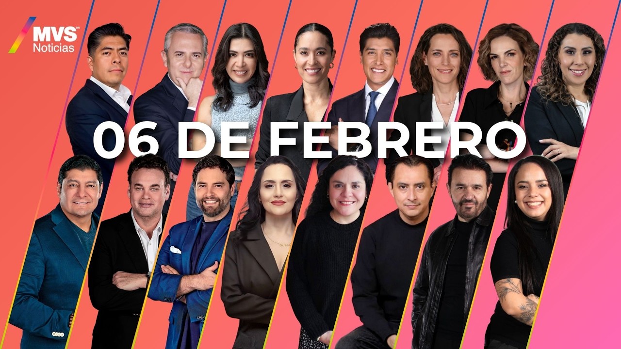 MVS Noticias | 06 de Febrero | Transmisión completa