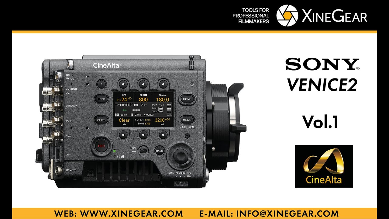 Xinegear - Sony Venice2 HandsOn Vol.1