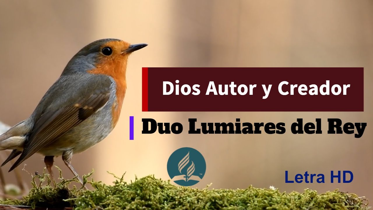 Dios Autor y Creador ( Letra HD ) - Dúo Luminares Del Rey