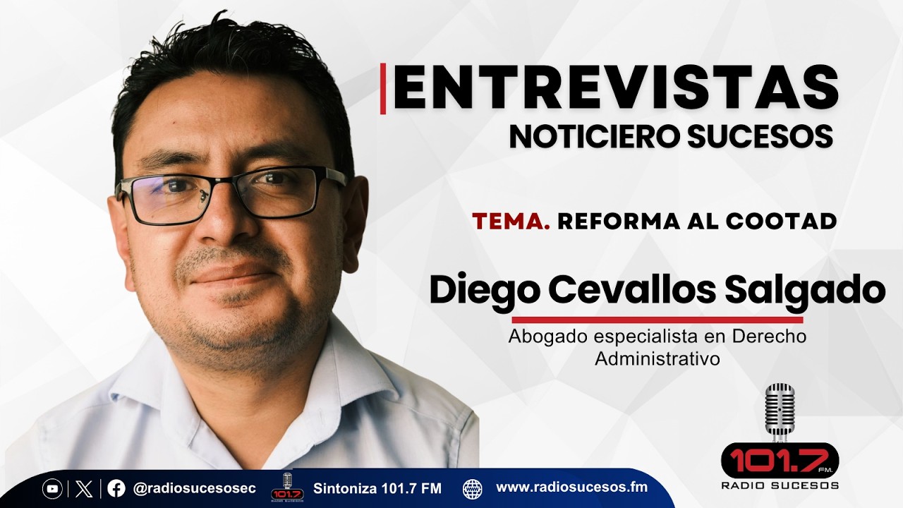Entrevista   Diego Cevallos Salgado, Abogado especialista en Derecho Administrativo