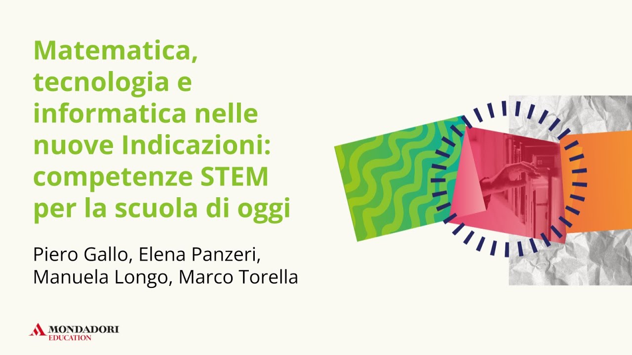Competenze STEM: le Nuove Indicazioni Nazionali | Gallo, Panzeri, Longo, Torella