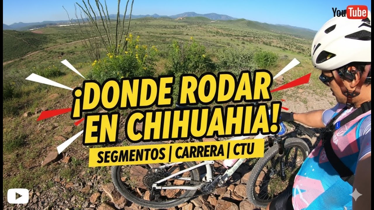 Donde rodar en Chihuas: carrera segmentos CTU #mtb