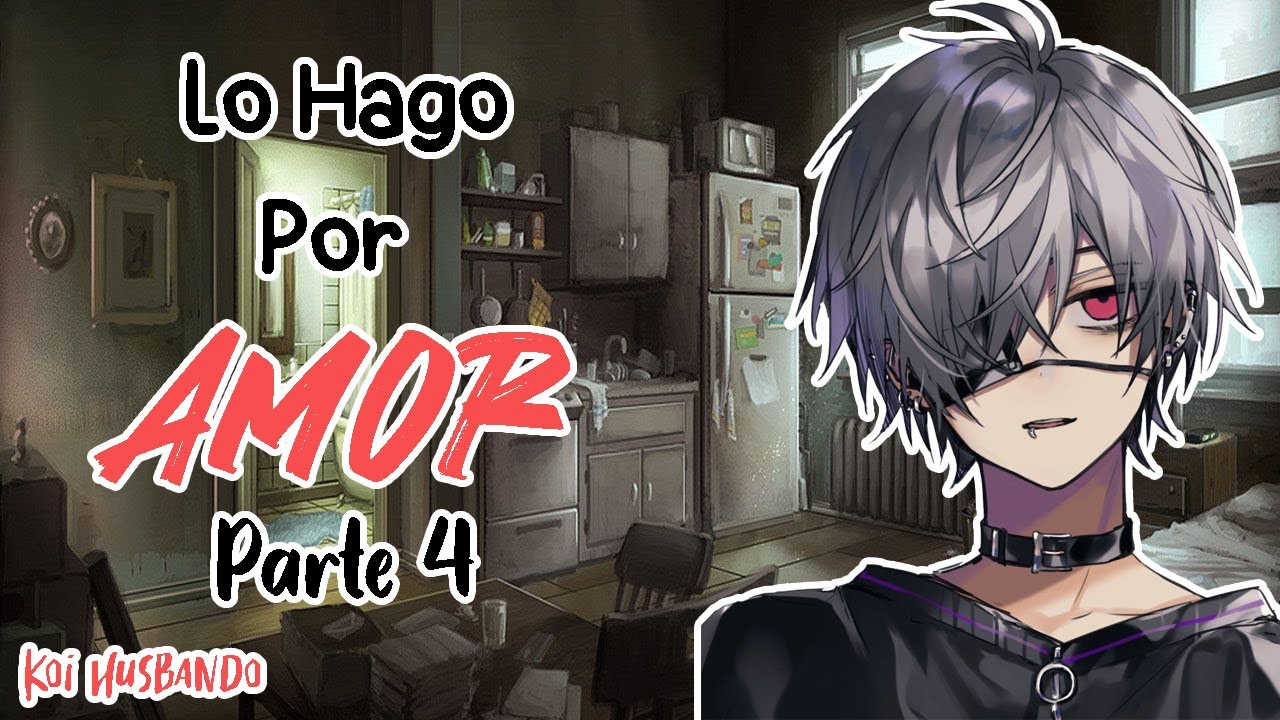 ASMR Lo Hago por Amor (Parte 4) (Yandere) (Roleplay)