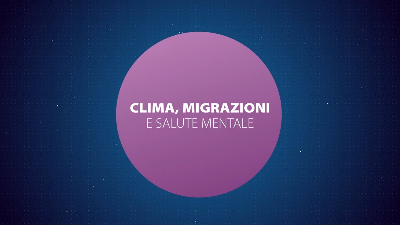Clima, migrazioni e salute mentale | Paolo Cianconi