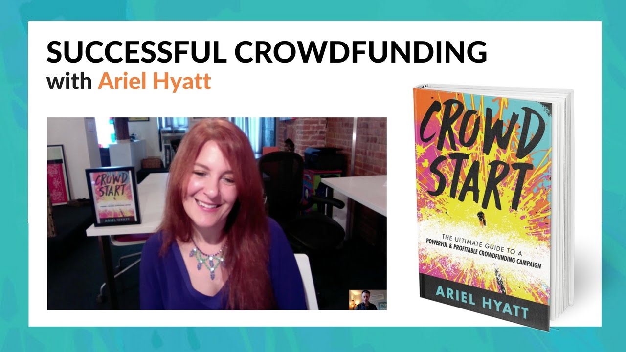 Successful Crowdfunding - An Interview with Ariel Hyatt