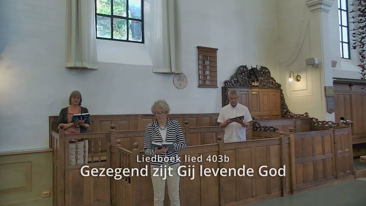 Liedboek lied 403b - Gezegend zijt Gij levende God