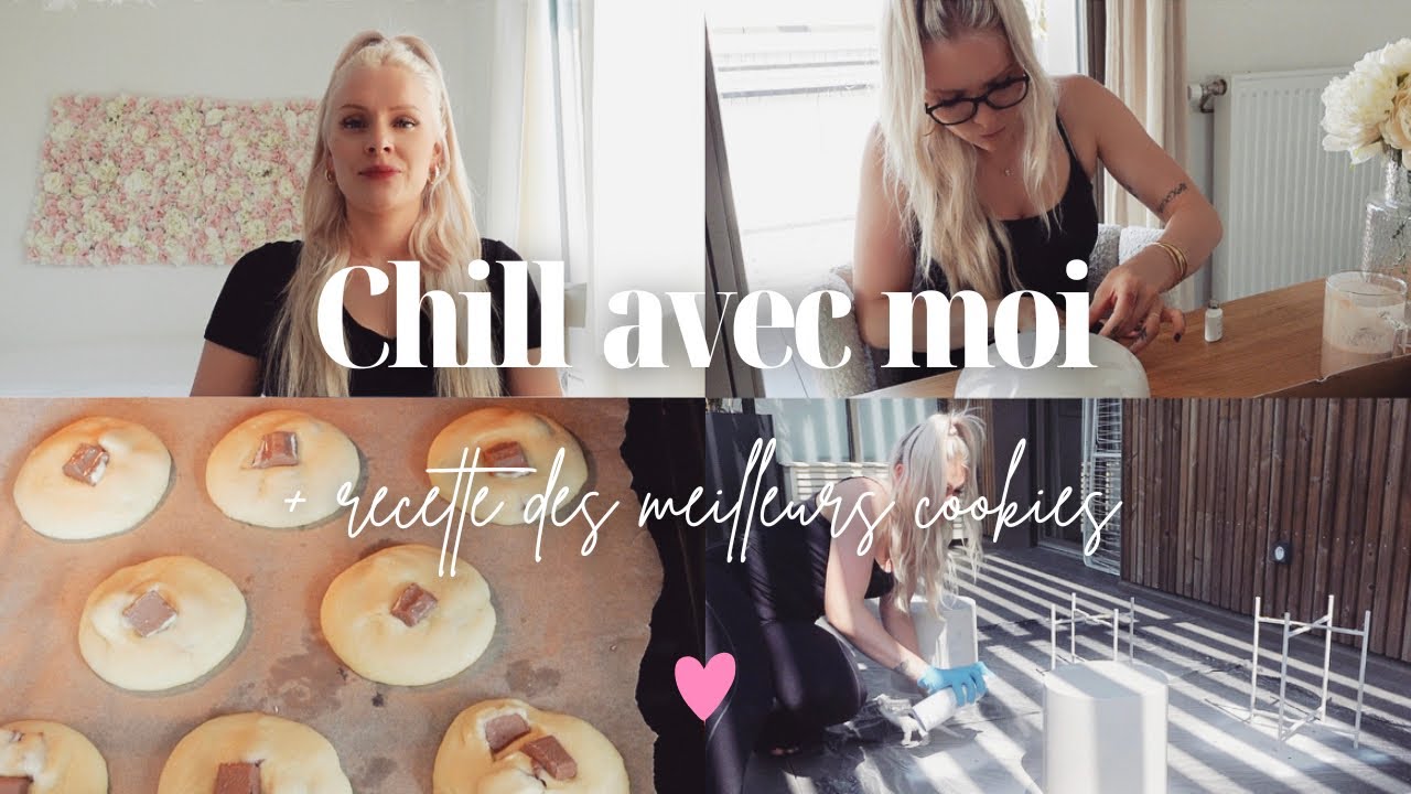 CHILL AVEC MOI | Vernis semi permanent à la maison • Coiffeur • Recette meilleurs cookies du monde