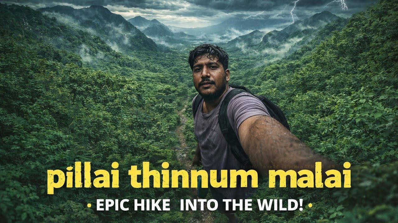 PILLAITHINNUM MALAI☠️| wander alon into the mountains💟| MT POCKET |#like #minivlog #subscribe 