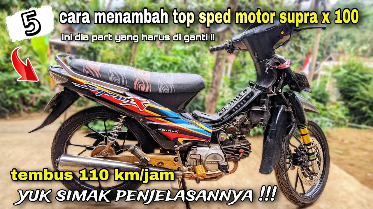 5 cara menambah tenaga motor supra x 100, biar tarikan makin kencang.