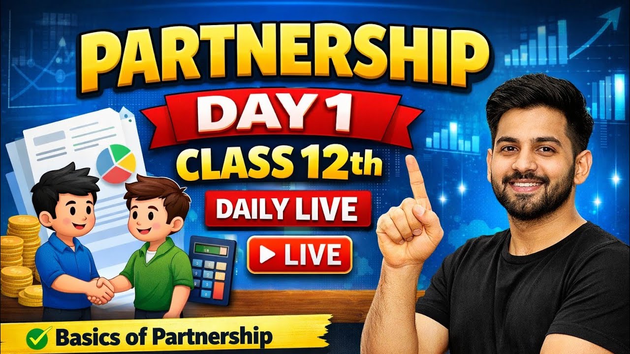 PARTNERSHIP ACCOUNTING CLASS 12 FOR 2026-27  FUNDAMENTAL ACCOUNTING FOR PARTNERSHIP