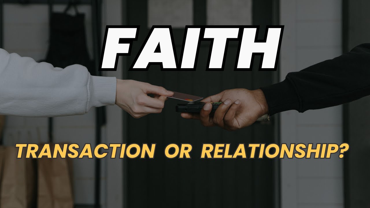 Biblical Faith vs Transactional Christianity: Why Many Believers Feel Stuck