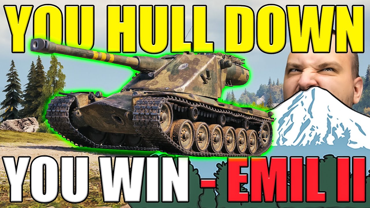 You Hull Down, You Win &ndash; The Emil II Way!