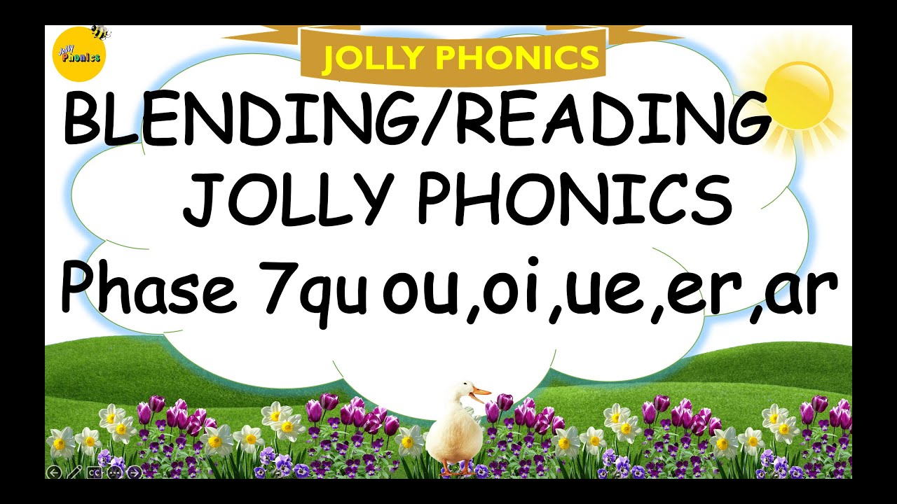 PRACTICE BLENDING/READING  MORE THAN 3 LETTER WORDS WITH JOLLY PHONICS PHASE 7-  qu,ou,oi,ue,er,ar