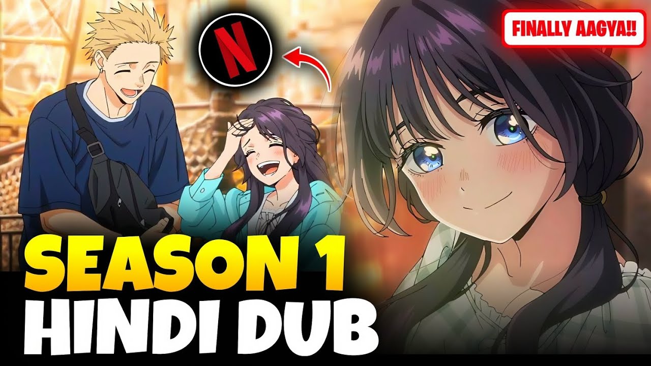 The Fragrant Flower Blooms With Dignity Season 1 Hindi Dub Release Date | Romantic Anime😍 | Netflix!