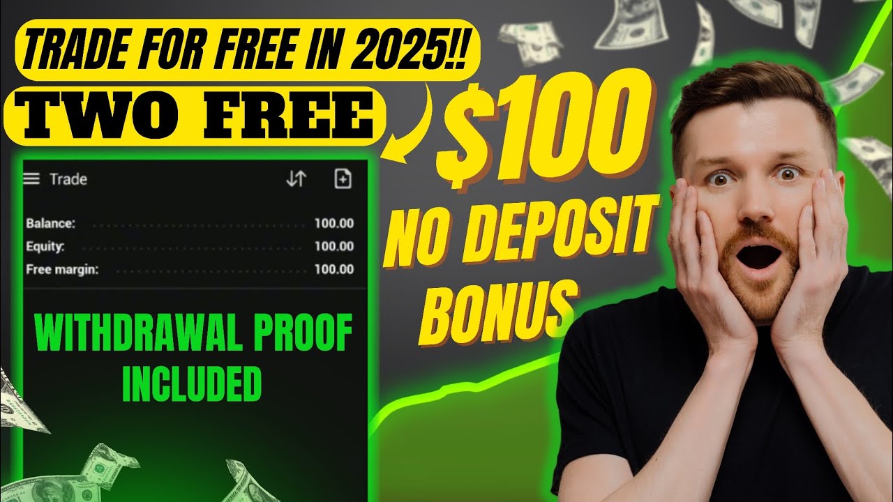 GET TWO FREE $100 NO DEPOSIT BONUS&nbsp; (REAL WITHDRAWAL PROOFS) | 100% REAL ACCOUNT