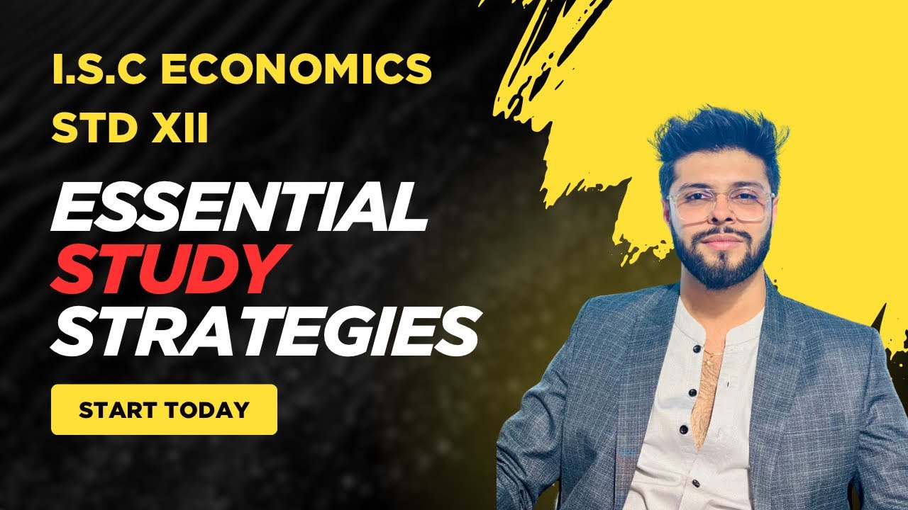 Essential Study Strategies for Economics | I.S.C | Class 12