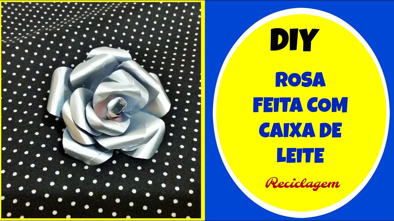 COMO FAZER FLOR COM CAIXA DE LEITE