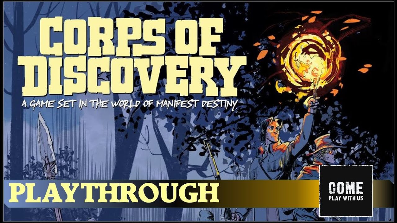 Corps of Discovery Playthrough