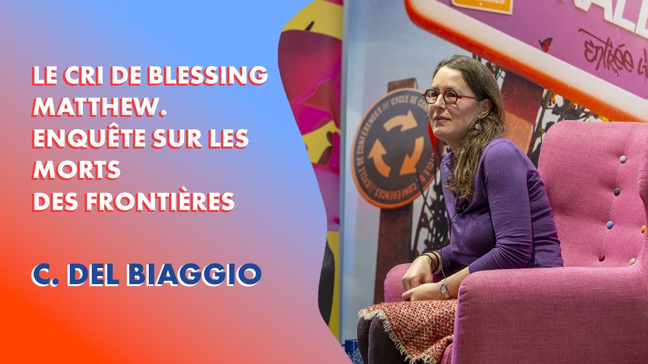 Le cri de Blessing Matthew. Enquête sur les morts des frontières - Cristina Del Biaggio
