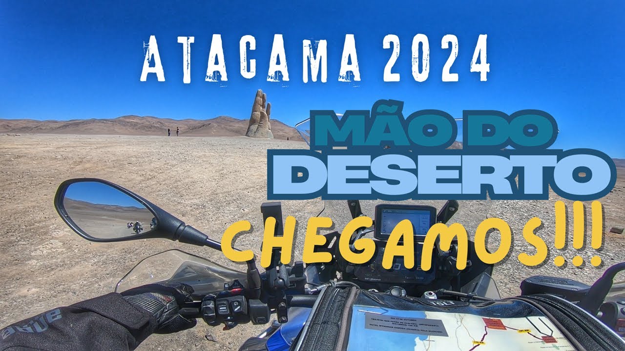 ATACAMA 2024 | EP 10 - La Mano del Desierto / A m&atilde;o do deserto !