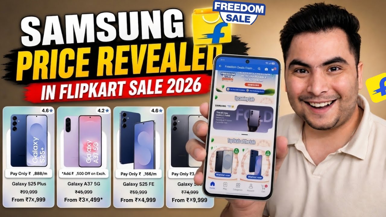 Flipkart Revealed Price of Samsung Deals in Freedom Day Sale 2026 🤩