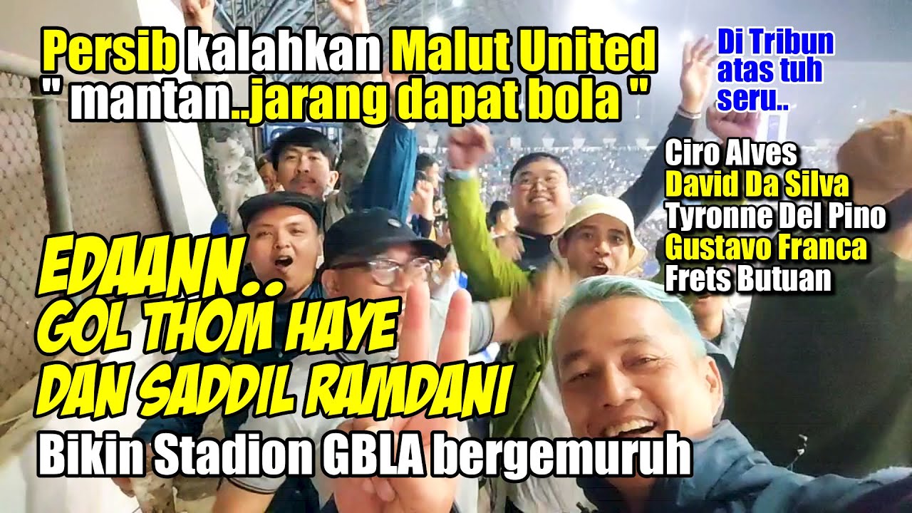PERSIB KALAHKAN MALUT UNITED DI STADION GBLA 
