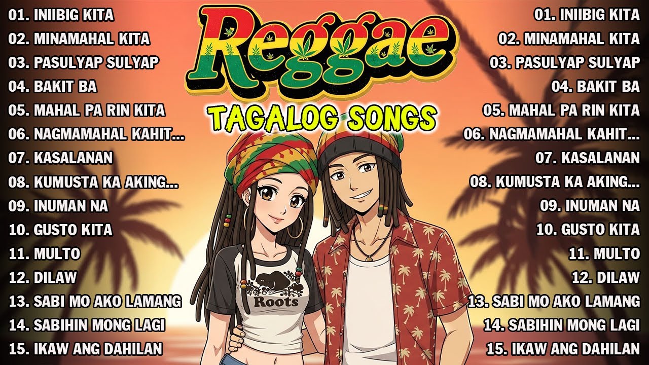 BEST TAGALOG OPM REGGAE LOVE SONGS💖CHILL NONSTOP 2026