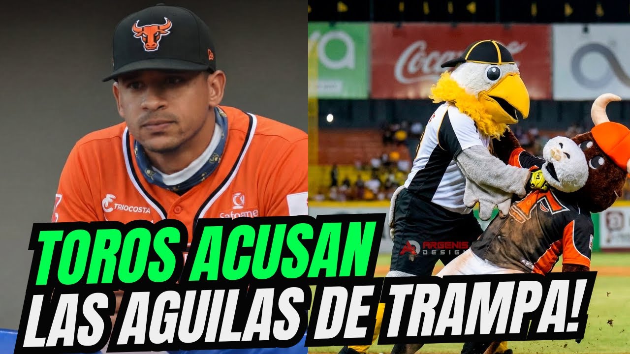 LOS TOROS ACUSAN A LAS ÁGUILAS DE TRAMPA  | LEONES A LA SERIE FINAL