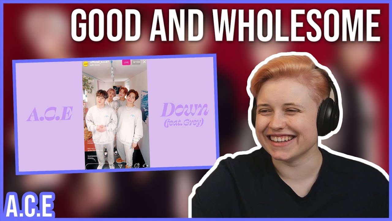 REACTION to 에이스(A.C.E) - DOWN (ft. GREY) M/V
