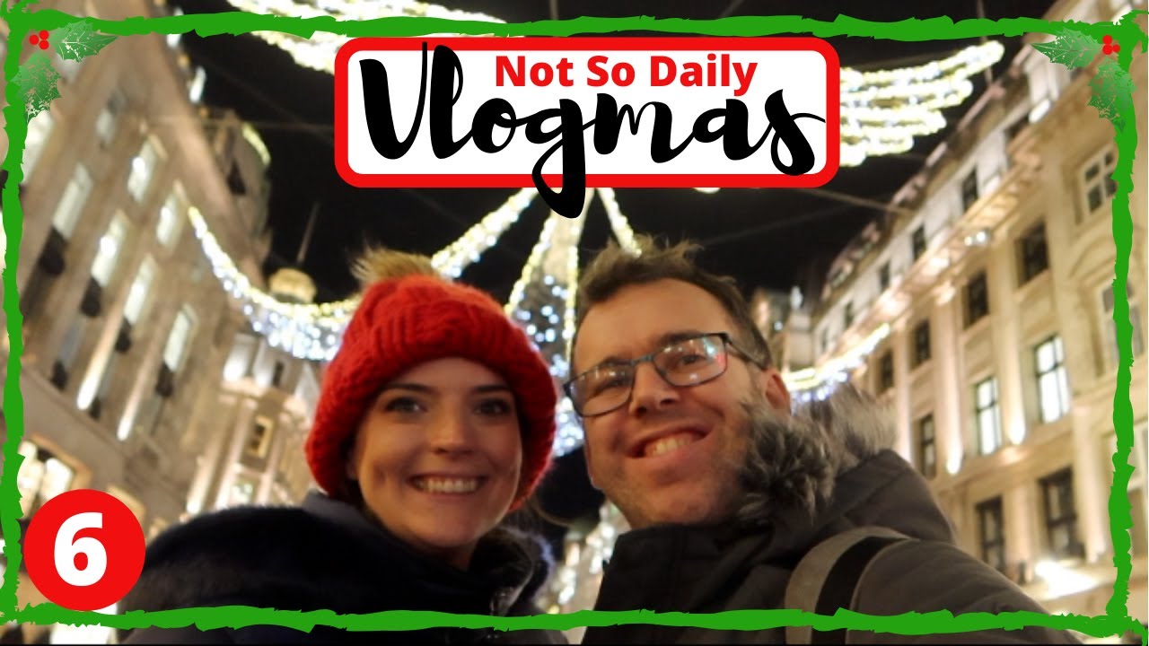 Not So Daily Vlogmas #6 The Best Christmas lights & Market Food in London and Pack with us | 2019