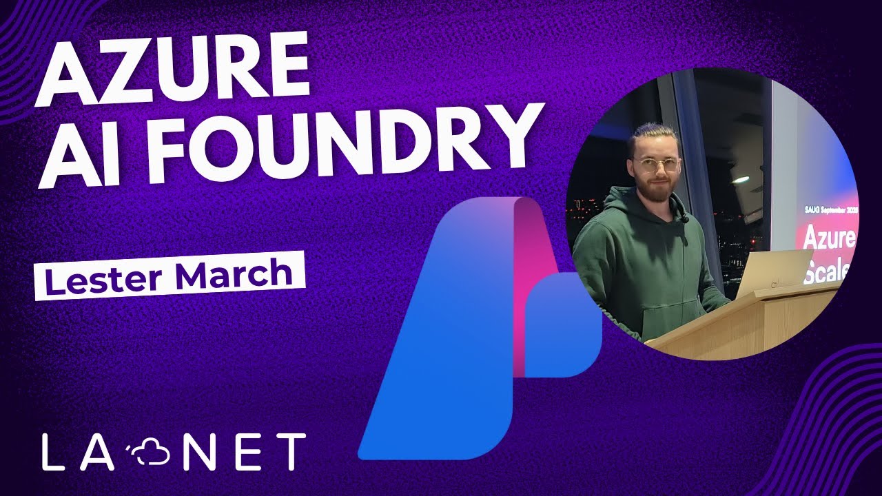 Azure Foundry Overview with Lester March
