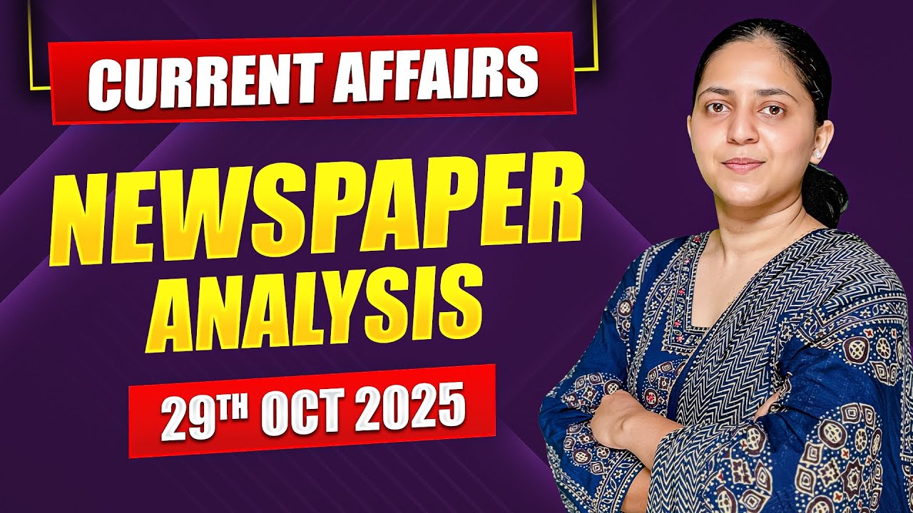 Daily Current Affairs for UPSC & State PSCs | 29th October 2025