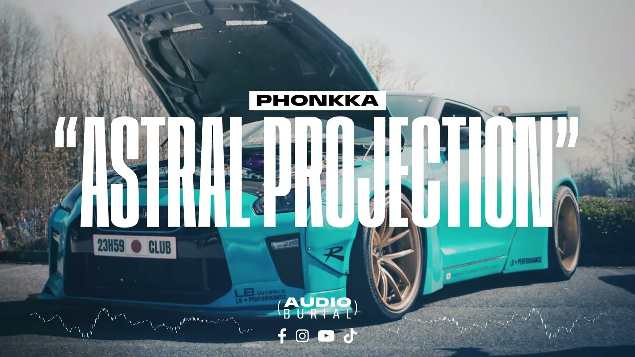 PHONKKA "Astral Projection" 👁️ | Audio Burial