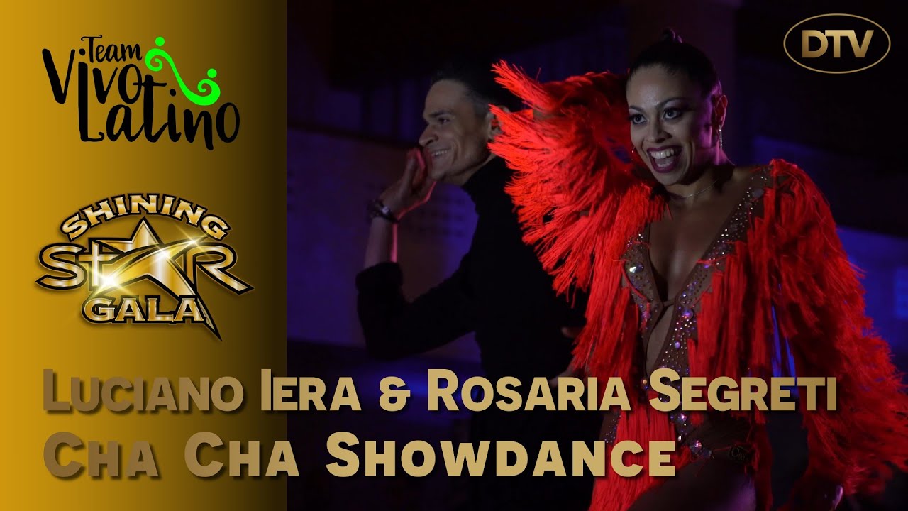 Luciano Iera & Rosaria Segreti - SHINING STAR GALA 2022 - Cha Cha Cha SHOWDANCE