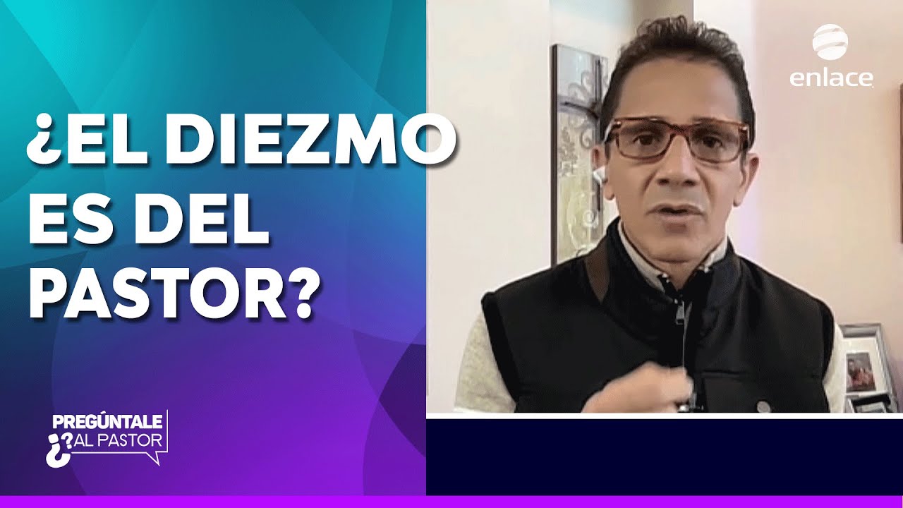 ¿El diezmo le pertenece al pastor? - Pregúntale al pastor - Enlace TV