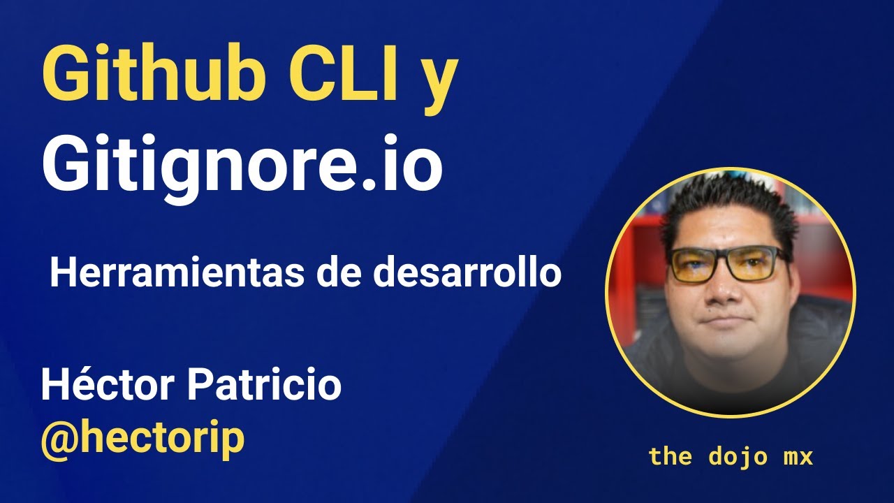 Herramientas: Github CLI y Gitignore.io