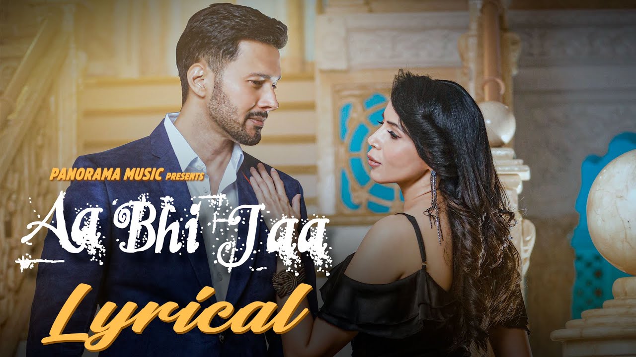 Aa Bhi Jaa (Lyrical Song) Rajniesh Duggal, Rozlyn Khan | Farhan Sabri | Sameer Anjaan