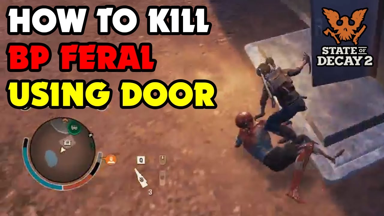 HOW TO KILL BLOOD PLAGUE FERAL USING DOORS - State of Decay 2