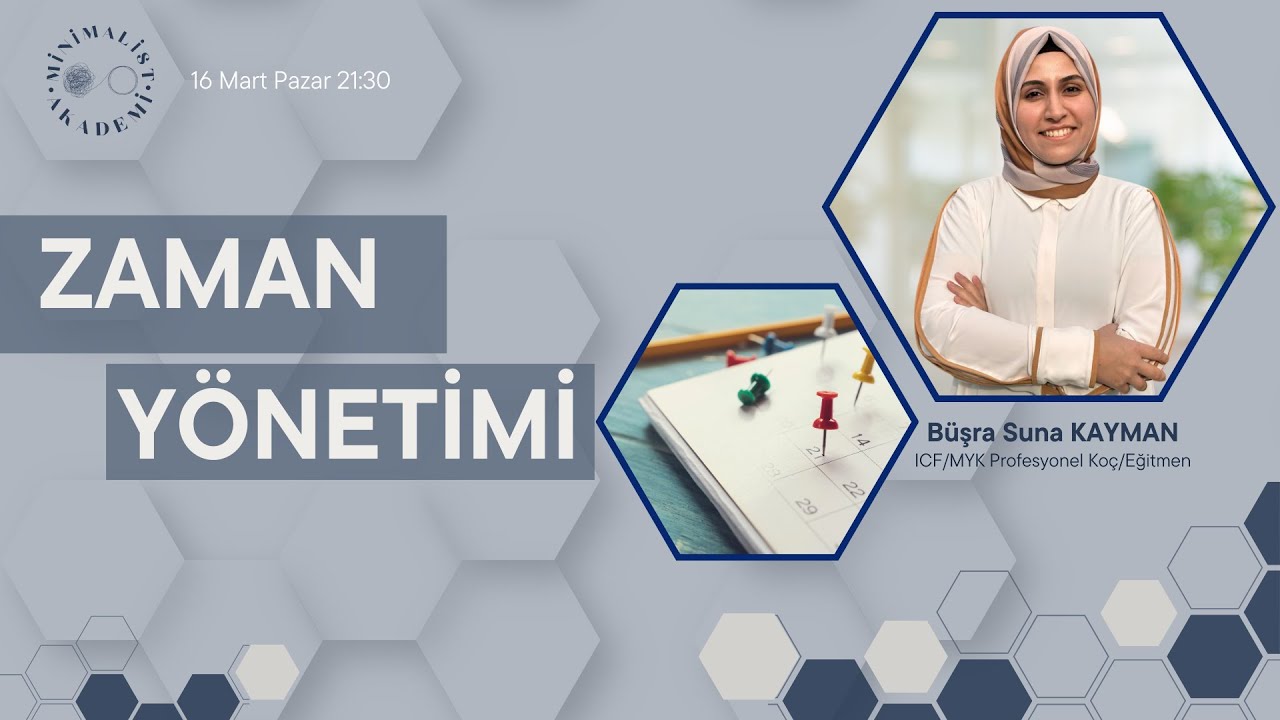 Zaman Yönetimi Webinarı | 16 Mart Pazar | Minimalist Akademi | Koçluk ve Danışmanlık