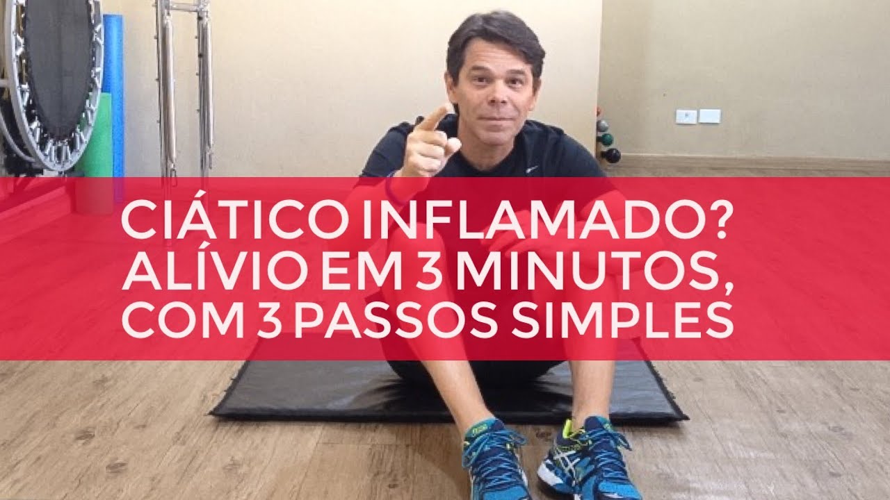 Ciático Inflamado: 3 Passos Simples Alivia a Coluna | Marcelo Garcia