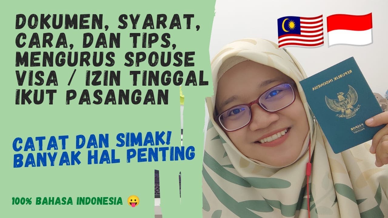 DOKUMEN SYARAT MENGURUS VISA IKUT PASANGAN SUAMI ISTRI WARGANEGARA MALAYSIA - INDONESIA, SPOUSE VISA